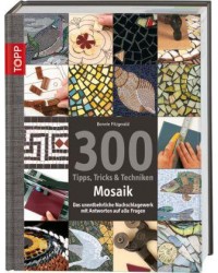 MOSAIK 300 TIPPS, TRICKS &...